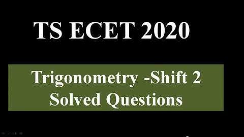 TSECET 2020 TRIGONOMETRY SHIFT 2  solved problems ||ECET  Previous questions||ECET MATHS  Tricks