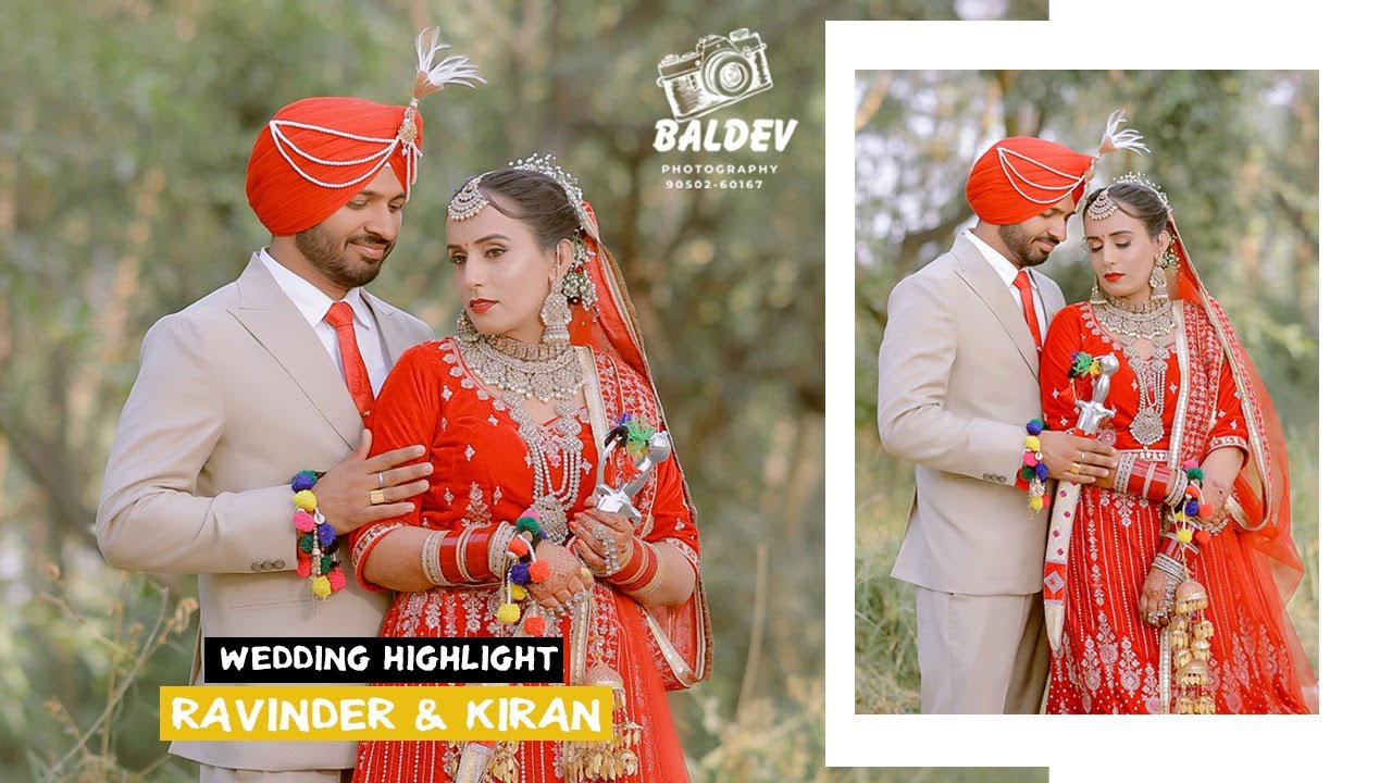 Wedding Highlight || Ravinder & Kiran || Baldev Photography Cont. 90502 60167