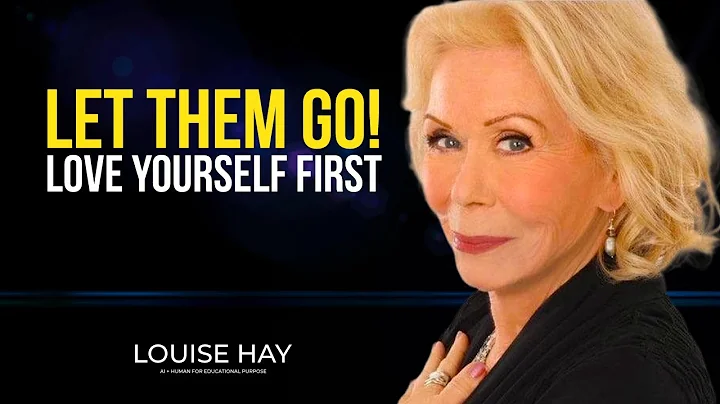 Louise Hay: LET THEM GO! Love Yourself FIRST | Best Motivational Speech 2024