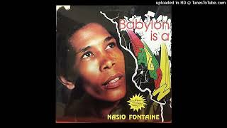 Video thumbnail of "Nasio Fontaine - Babylon Is A Fallin"