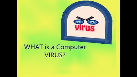 What is a computer virus - simple explanation