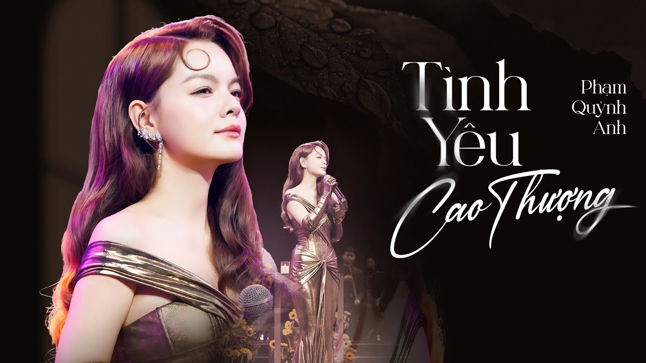 Tình Yêu Cao Thượng - Phạm Quỳnh Anh | Lyric Video