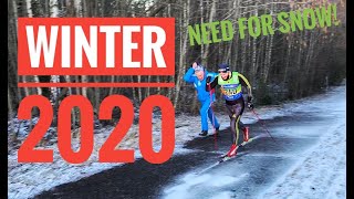 Winter 2020! Need for snow!