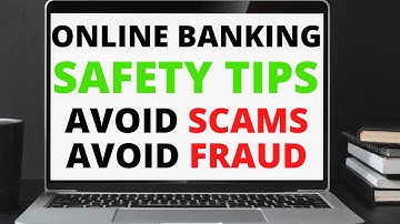 Online Banking Security - Tips on How to avoid online banking hacking, scams, schemes, and fraud