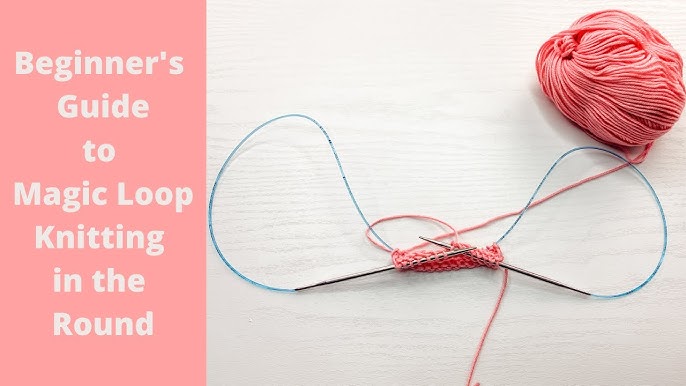 Magic Loop (How to knit in the round with circular knitting needles)