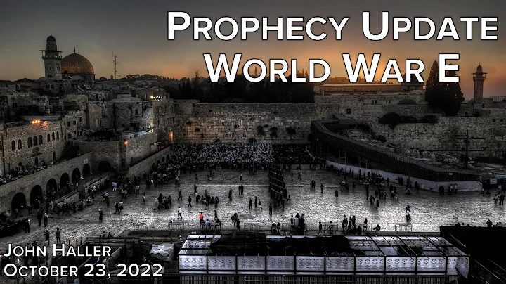 2022 10 23 John Haller's Prophecy Update "World Wa...