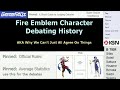 FE Character Debates: A History (6000 Subs Special)