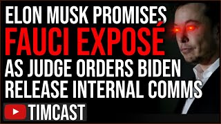 Elon Musk Plans FAUCI EXPOSE With Fauci Files, Judge ORDERS Biden To RELEASE Big Tech Collusion
