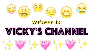 ❄ WELCOME TO VICKY'S CHANNEL ❄