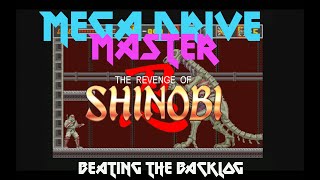 MDM - Beating the Backlog [1: The Revenge of Shinobi Complete Playthrough, PAL]