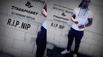 Nipsey Hussle - Last Time That I Checc