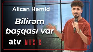 Alican Həmid - Bilirəm başqası var Resimi