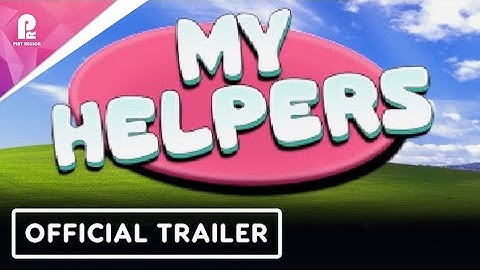 My Helpers | Official Announcement Trailer | FHD 60fps