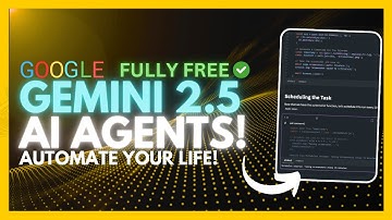 Gemini 2.5 AGENTS: Powerful AI Agents BY Gemini Can DO ANYTHING For FREE! Automate Your Life!