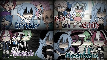 CryBaby / Bad Child / Animals / Heathens (GLMV) 4 in 1