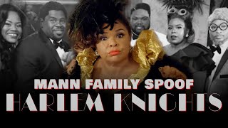 Mann Family Spoof - HARLEM KNIGHTS