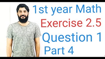 11 Class Math Exercise 2.5 Question 1 part 4 | 1st Year Math Exercise 2.4 Question 1 part 4 | Hilal