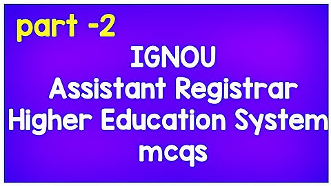 IGNOU Assistant Registrar || Higher Education System mcqs ||
