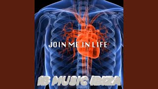 Join me in Life (Radio Edit)