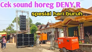 Cek sound dihari buruh nasional 🔥 Buruh tetap kerja PNS yang libur ‼️ Deny r audio