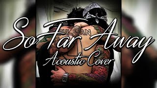 So Far Away Acoustic Guitar Cover / Avenged Sevenfold