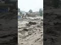 Cloud burst in KPK, huge destruction and flood #voiceofglobe #breakingnews #dailyworld #latest