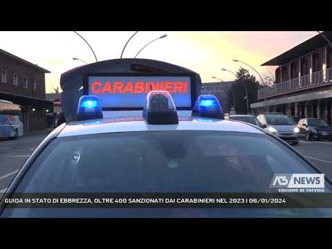 GUIDA IN STATO DI EBBREZZA, OLTRE 400 SANZIONATI DAI CARABINIERI NEL 2023 | 06/01/2024