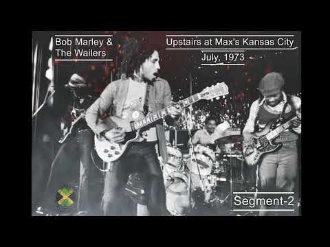 Bob Marley & The Wailers Live Upstairs at Max's Kansas City NY (July, 73) (Segment 2)