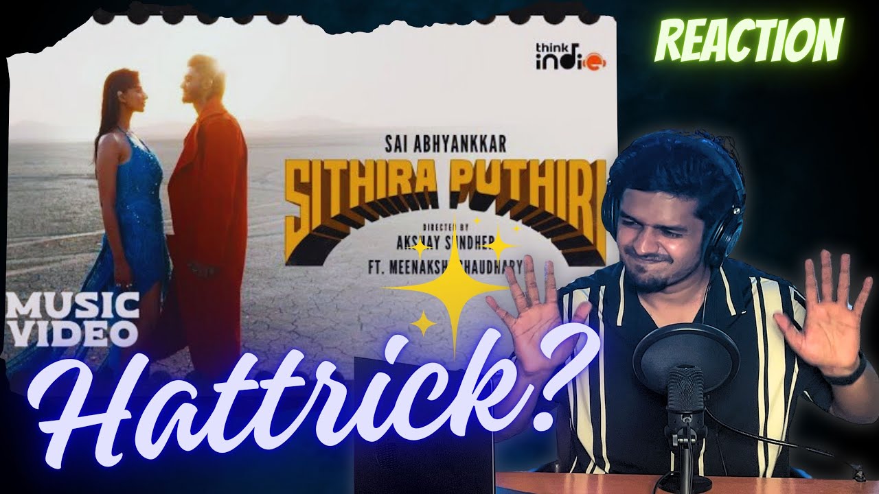 Pro Musician Reacts to... Sithira Puthiri | Sai Abhyankkar | Meenakshi Chaudhary | Think Indie