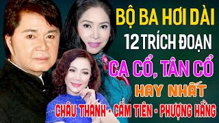 Châu Thanh Cẩm Tiên Phượng Hằng - 12 Trích Đoạn Ca Cổ, Tân Cổ Giao Duyên Nhiều Người Thích Nhất