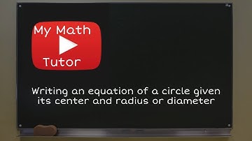 ALEKS | Writing an equation of a circle given its center and radius or diameter