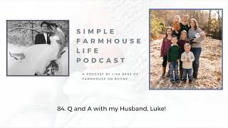 84. Q and A with my Husband, Luke!