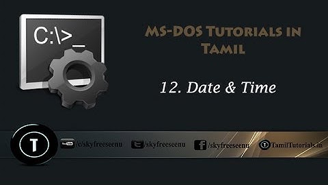 MS-DOS Tutorial in Tamil 12. Date & Time