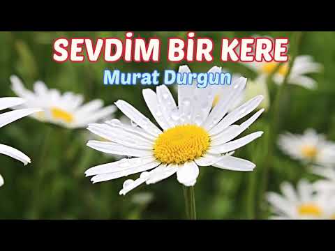 Sevdim Bir kere | müziksiz ilahi | murat durgun | ali kırış Sevdim bir kere