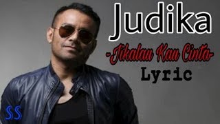 Judika - Jikalau Kau Cinta Lyrics