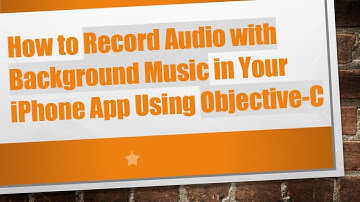 How to Record Audio with Background Music in Your iPhone App Using Objective-C