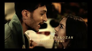 Esra Ozan Aşk Mantık İntikam Favorite Crime