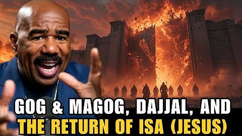 Steve Harvey Explains the Islamic End of Times Gog & Magog, Dajjal, and the Return of Jesus