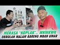 Ngakak dulu bersama pak umar dia ngaku kalo koplak lho 