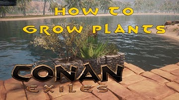 Conan Exiles - How to grow plants and make compost