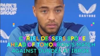 🗣Cyriel Dessers spoke ahead of tomorrow's match against Dundee at Ibrox🇳🇬🔵⚪️🔴