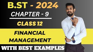 Financial Management | Part 1| Class 12 | Chapter 9 | Business Studies