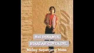 Nai Dinamik - Biarlah Cinta ini.. HQ