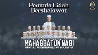 PEMUDA LIDAH BERSHOLAWAT  - MAJLIS RATIB DAN SHOLAWAT MAHABBATUN NABI