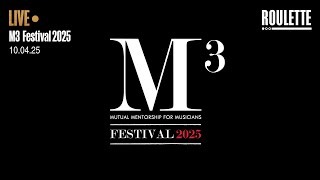 M³ Festival 2025 // Live at Roulette