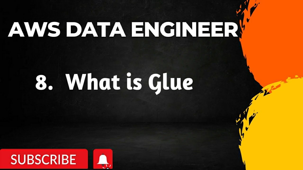 8. What is Glue AWS DATA ENGINEER YouTube