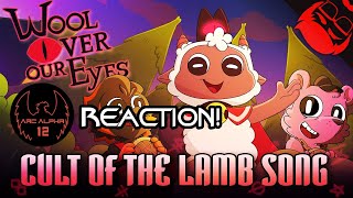 REACTION: WOOL OVER OUR EYES | Cult of the Lamb Song!