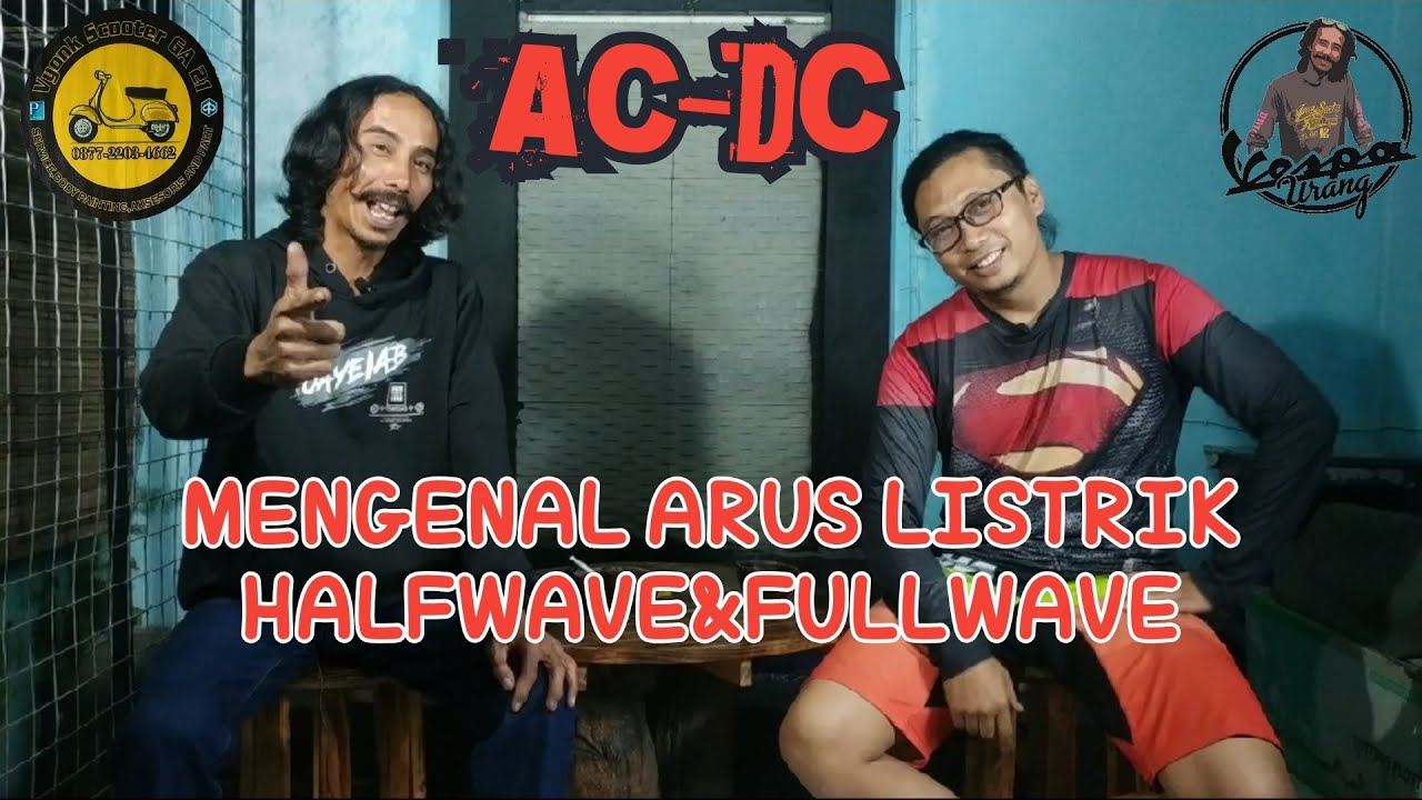 MEMBAHAS KELISTRIKAN VESPA HALFWAVE KE FULLWAVE AC-DC