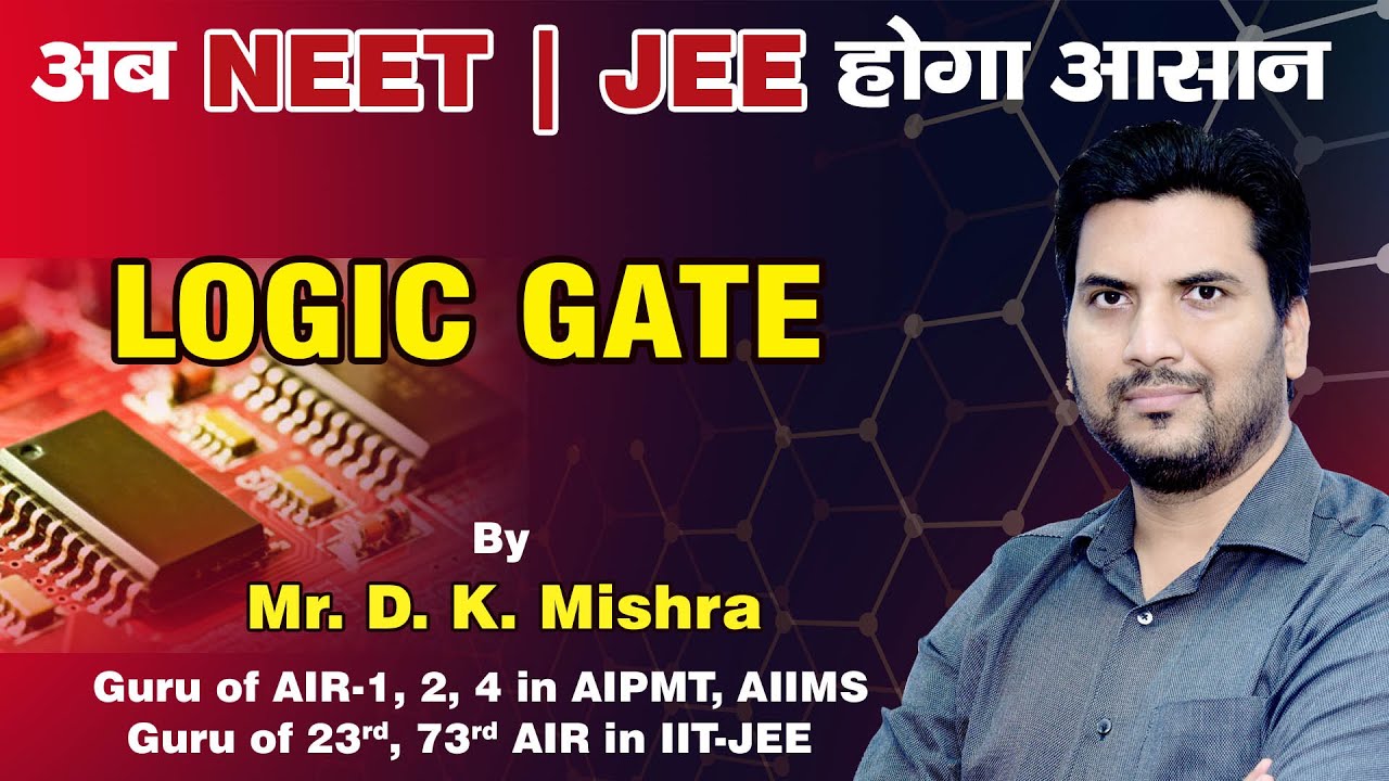Logic Gates for Class XII Physics I JEE NEET Physics by Mishra Sir I Modern Physics YouTube