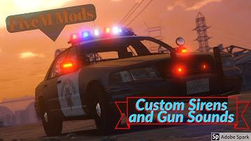 How to install custom sirens and gun sounds? [FiveM]